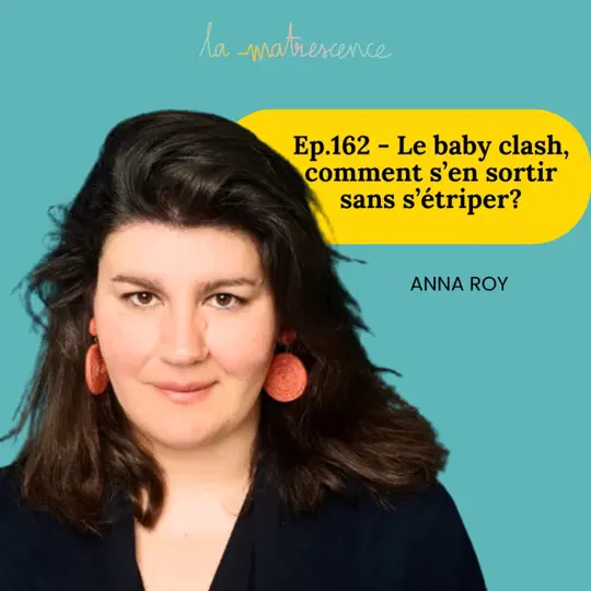 Lire la suite à propos de l’article Épisode 162 du Podcast de Clémentine Sarlat sur la Matrescence
